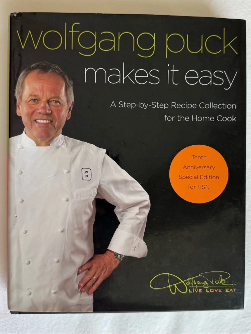 Wolfgang‎ Puck Makes It Easy Signed Inscribed Numbered 10th Anniversary HSN